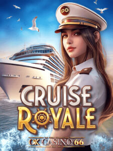 PG SLOT Cruise royale เกมสล็อต cruise royale ค่าย PG ใหม่ล่าสุด