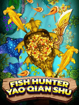 FISH HUNTERYAO QIAN SHU