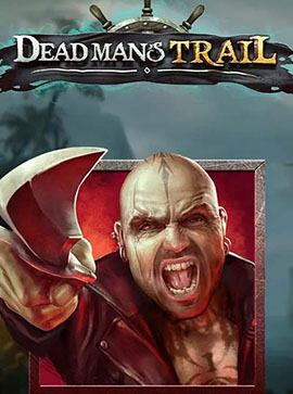 PG SLOT Dead Man's Trail deadmans trail